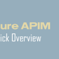 A Quick Look at Azure APIM