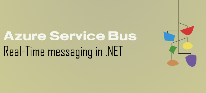 Featured image of post Introduction to Azure Service Bus